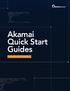 Akamai Quick Start Guides