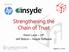 Strengthening the Chain of Trust. Kevin Lane HP Jeff Bobzin Insyde Software