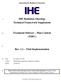 IHE Radiation Oncology Technical Framework Supplement. Treatment Delivery Plan Content (TDPC) Rev. 1.1 Trial Implementation