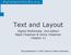 Text and Layout. Digital Multimedia, 2nd edition Nigel Chapman & Jenny Chapman Chapter 11. This presentation 2004, MacAvon Media Productions