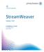 Customer Engagement. StreamWeaver. Version Installation Guide