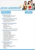 JAVA+ANDROID CURRICULUM 6 WEEKS. INTRODUCTION TO JAVA Understanding Requirement: Why Java Why Java is important to the Internet JAVA on LINUX Platform