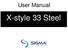 User Manual. X-style 33 Steel