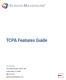 TCPA Features Guide. 100 Enterprise Way, Suite A-300. Scotts Valley, CA