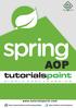 This tutorial will take you through simple and practical approaches while learning AOP framework provided by Spring.
