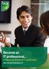 Become an IT professional. Achieve a professional IT qualification. Higher Education Qualifications in IT
