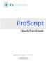 ProScript. Quick User Guide. Helpdesk Phone number: