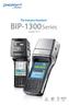 The Industry Standard! BIP-1300 Series. Mobile POS. Handheld Payment RFID Barcode