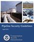 Pipeline Security Guidelines. April Transportation Security Administration