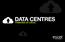 DATA CENTRES POWERED BY EXCEL