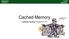 Binghamton University. CS-220 Spring Cached Memory. Computer Systems Chapter