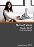 Microsoft Visual Studio 2010 Training Course Catalogue. Learning Solutions