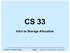CS 33. Intro to Storage Allocation. CS33 Intro to Computer Systems XXVI 1 Copyright 2017 Thomas W. Doeppner. All rights reserved.