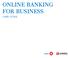 ONLINE BANKING FOR BUSINESS USER GUIDE