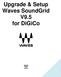 Upgrade & Setup Waves SoundGrid V9.5 for DiGiCo
