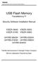 USB Flash Memory. TransMemory. Security Software Installation Manual V3SZK-064G V3SZK-032G V3SZK-016G V3SZK-008G