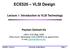 ECE520 VLSI Design. Lecture 1: Introduction to VLSI Technology. Payman Zarkesh-Ha