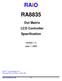 RA8835. Dot Matrix LCD Controller Specification. Version 1.2 June 1, RAiO Technology Inc. Copyright RAiO Technology Inc.