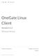 OneGate Linux Client. Release Notes. Version Thinspace Technology Ltd Published: 03 JULY Updated: