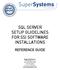 SQL SERVER SETUP GUIDELINES FOR SSI SOFTWARE INSTALLATIONS