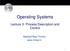 Operating Systems. Lecture 3- Process Description and Control. Masood Niazi Torshiz