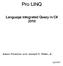 Pro LINQ. Language Integrated Query in C# Apress. Adam Freeman and Joseph C. Rattz, Jr.