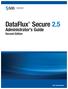 DataFlux Secure 2.5. Administrator s Guide. Second Edition. SAS Documentation