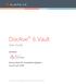 DocAve 6 Vault. User Guide. Service Pack 10, Cumulative Update 1 Issued April The Enterprise-Class Management Platform for SharePoint Governance