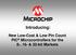 Introducing: New Low-Cost & Low Pin Count PIC Microcontrollers for the 8-, 16- & 32-bit Markets