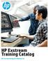 HP Exstream Training Catalog. HP Exstream Design & Production 9.0