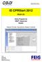 ID CPRStart 2012 MANUAL V Demo Program for OBID classic-pro Reader. Windows XP (32 bit) / Vista (32/64 bit) / Windows 7 (32/64 bit)