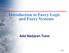 Introduction to Fuzzy Logic and Fuzzy Systems Adel Nadjaran Toosi