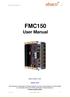 FMC150 User Manual r1.9 FMC150. User Manual. Abaco Systems, USA. Support Portal