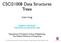 CSCI2100B Data Structures Trees