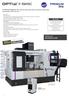 OPTIMUM PREMIUM CNC vertical machining center combines maximized productivity with low cost INCLUDING: