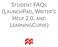 STUDENT FAQS (LAUNCHPAD, WRITER'S HELP 2.0, AND LEARNINGCURVE)