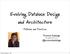 Evolving Database Design and Architecture Patterns and Practices