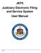JEFS Judiciary Electronic Filing and Service System User Manual