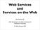 Web Services and Services on the Web