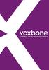 About Voxbone. Why Voxbone? GLOBAL COVERAGE POWERFUL WEB PORTAL AND API SIMPLICITY QUALITY OF SERVICE
