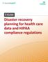Disaster recovery planning for health care data and HIPAA compliance regulations