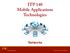 ITP 140 Mobile Applications Technologies. Networks