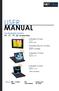 USER MANUAL. Sun Readable Solution 15, 17, 19, 22 Screen Size. Options: -BNC + S-Video - DVI - Touchscreen -Audio - Quad Display - DC Power