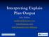 Interpreting Explain Plan Output. John Mullins