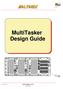 MultiTasker. MultiTasker Design Guide
