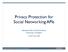 Privacy Protection for Social Networking APIs