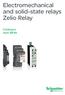 Electromechanical and solid-state relays Zelio Relay. Catalogue April 2010