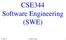 CSE344 Software Engineering (SWE) 27-Mar-13 Borahan Tümer 1