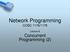 Network Programming COSC 1176/1179. Lecture 6 Concurrent Programming (2)