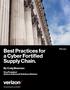 Best Practices for a Cyber Fortified Supply Chain. By Craig Bowman. Vice President Verizon Advanced Solutions Division.